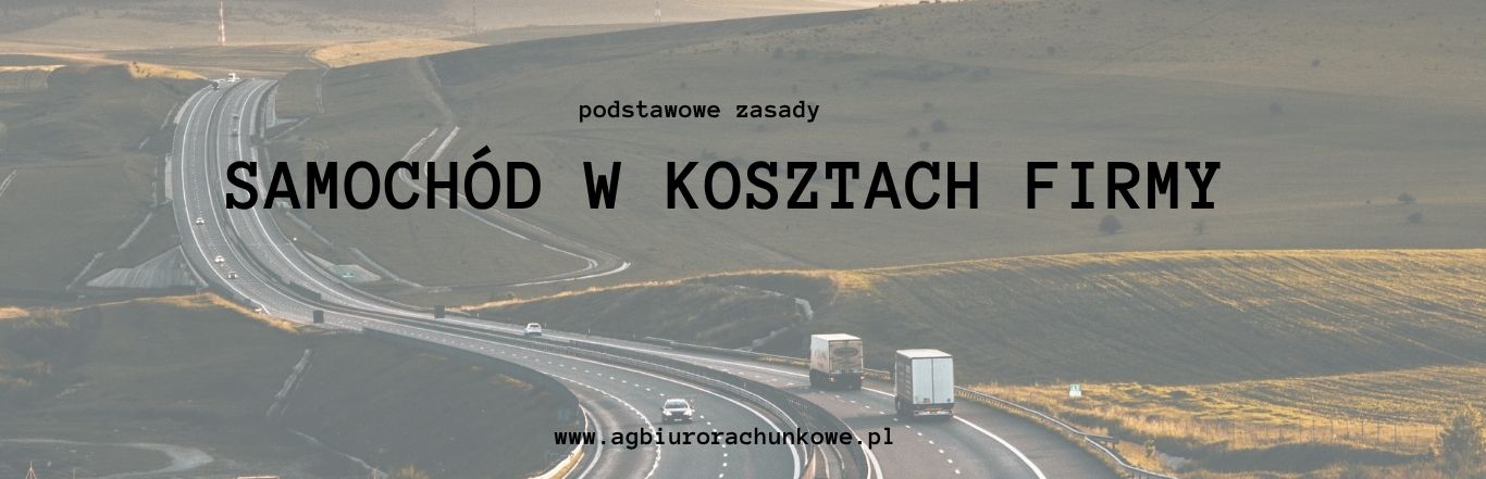 Samochód w kosztach firmy - podstawowe zasady